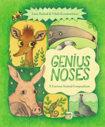 Genius Noses : A Curious Animal Compendium
