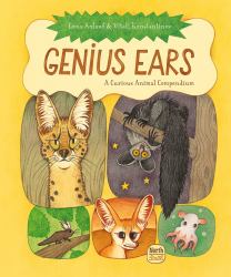Genius Ears : A Curious Animal Compendium