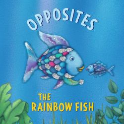 The Rainbow Fish: Opposites