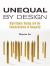 Unequal By Design