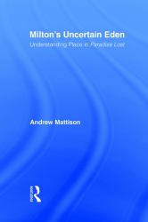 Milton's Uncertain Eden