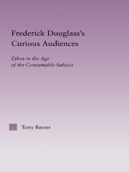 Frederick Douglass's Curious Audiences