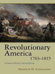 Revolutionary America, 1763-1815