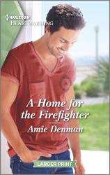 A Home for the Firefighter : A Clean Romance