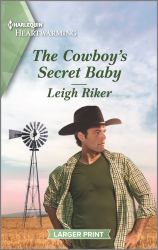 The Cowboy's Secret Baby : A Clean Romance