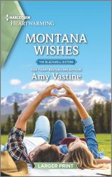 Montana Wishes : A Clean Romance