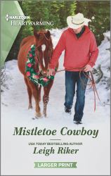 Mistletoe Cowboy : A Clean Romance