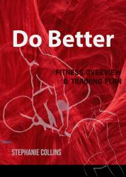 Do Better : Fitness Overview & Training Plan