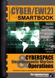 CYBER2 - the Cyberspace Operations & Electromagnetic Warfare SMARTbook, 2nd Ed