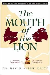 The Mouth of the Lion : Bishop de Castro Mayer and the Last Catholic Diocese