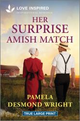 Her Surprise Amish Match : An Uplifting Inspirational Romance
