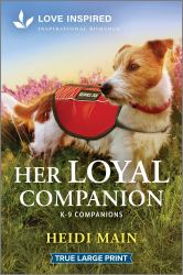 Her Loyal Companion : An Uplifting Inspirational Romance