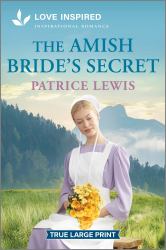 The Amish Bride's Secret : An Uplifting Inspirational Romance