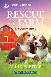 Rescue on the Farm : An Uplifting Inspirational Romance