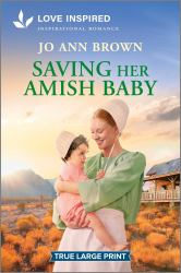 Saving Her Amish Baby : An Uplifting Inspirational Romance