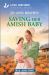 Saving Her Amish Baby : An Uplifting Inspirational Romance