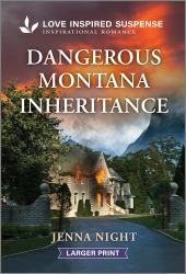 Dangerous Montana Inheritance