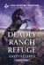 Deadly Ranch Refuge