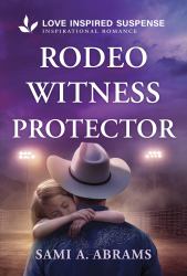 Rodeo Witness Protector