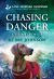 Chasing Danger : A Christian K-9 Romantic Suspense Chasing Danger : A Christian K-9 Romantic Suspense
