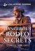 Dangerous Rodeo Secrets : A Christian Texas Romantic Suspense Story Dangerous Rodeo Secrets : A Christian Texas Romantic Suspense Story