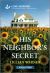 His Neighbor's Secret : An Uplifting Inspirational Romance His Neighbor's Secret : An Uplifting Inspirational Romance