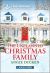 The Unplanned Christmas Family : An Uplifting Inspirational Romance