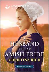 A Husband for an Amish Bride : An Uplifting Inspirational Romance
