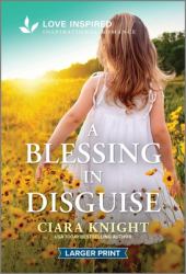 A Blessing in Disguise : An Uplifting Inspirational Romance