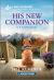 His New Companion : An Uplifting Inspirational Romance