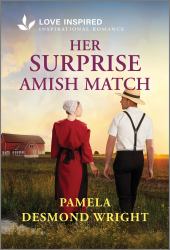 Her Surprise Amish Match : An Uplifting Inspirational Romance