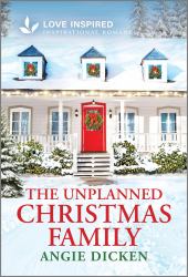 Her Unplanned Christmas Family : An Uplifting Inspirational Romance