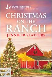 Christmas on the Ranch : An Uplifting Inspirational Romance