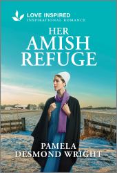 Her Amish Refuge : An Uplifting Inspirational Romance