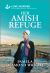 Her Amish Refuge : An Uplifting Inspirational Romance