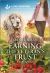 Earning the Veteran's Trust : An Uplifting Inspirational Romance