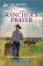 The Rancher's Prayer : An Uplifting Inspirational Romance