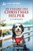 An Unexpected Christmas Helper : An Uplifting Inspirational Romance