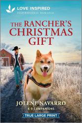 The Rancher's Christmas Gift : An Uplifting Inspirational Romance