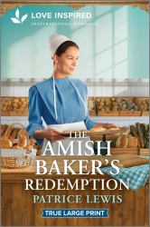 The Amish Baker's Redemption : An Uplifting Inspirational Romance