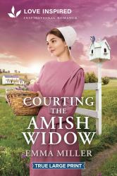 Courting the Amish Widow : An Uplifting Inspirational Romance