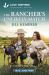 The Rancher's Unlikely Match : An Uplifting Inspirational Romance