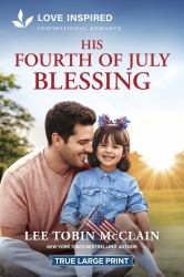 His Fourth of July Blessing : An Uplifting Inspirational Romance