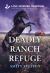 Deadly Ranch Refuge