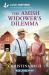 The Amish Widower's Dilemma : An Uplifting Inspirational Romance