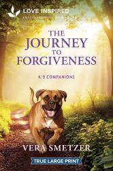 The Journey to Forgiveness : An Uplifting Inspirational Romance