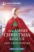 Her Amish Christmas Rescue : An Uplifting Inspirational Romance