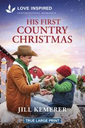 His First Country Christmas : An Uplifting Inspirational Romance