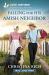 Falling for His Amish Neighbor : An Uplifting Inspirational Romance