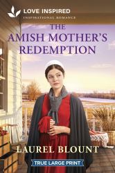 The Amish Mother's Redemption : An Amish Second Chance Matchmaker Romance?